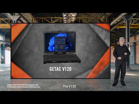 Meet the Getac V120: Rugged, Powerful, Ready for Anything