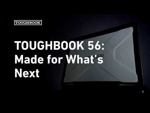 TOUGHBOOK 56: Made for What's Next