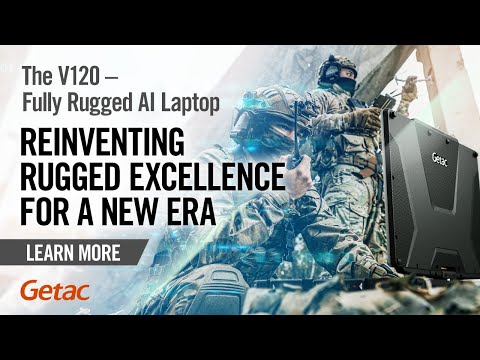 NEW! V120 Fully Rugged AI Laptop | Getac