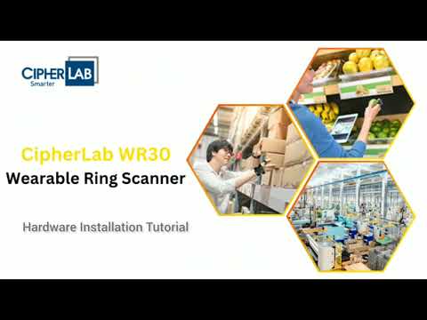 CipherLab WR30 Wearable Ring Scanner - Hardware Installation Tutorial