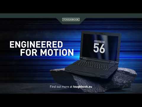 TOUGHBOOK 56 – Rugged Laptop Engineered for Motion